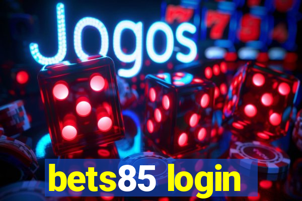 bets85 login